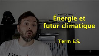 Énergie et futur climatique Term Générale [upl. by Nessim]