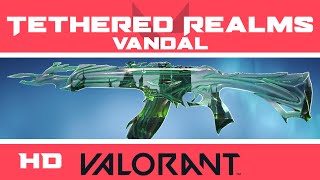 Tethered Realms Vandal VALORANT SKIN  New Skins InGame Showcase [upl. by Sykleb506]