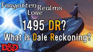 The DR in Dale Reckoning  Forgotten Realms Lore [upl. by Dric]