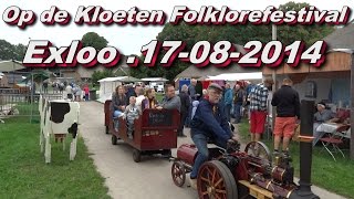 Op de Kloeten Folklorefestival Exloo 17 08 2014 [upl. by Lyrahc687]