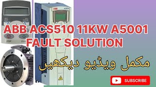 Abb ACS510 A5001 fault solutionHow to solve ABB VFD fault A500Abb VFD repairing [upl. by Airamesor]