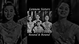 Lennon Sisters  Round amp Round [upl. by Nedry]