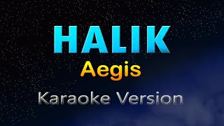 HALIK  Aegis HD KARAOKE [upl. by Fortunato]