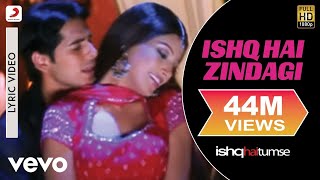 Ishq Hai Zindagi Lyric Video  Ishq Hai TumseBipasha BasuDinoUdit Narayan Alka Yagnik [upl. by Ahsirhcal]