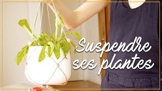 DIY  Fabriquer une suspension pour plante [upl. by Firmin]