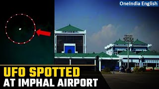 UFO sighted over Imphal Airport disrupts flight operations Oneindia News [upl. by Notyap]