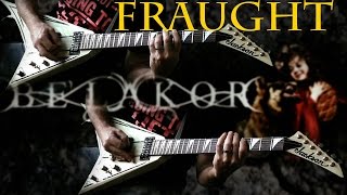 Belakor  Fraught FULL Guitar Cover [upl. by Oj]