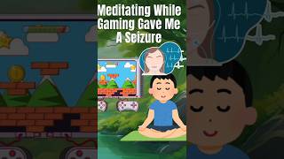 Meditation While Gaming Gave Me A Seizure meditation gaming gamer [upl. by Bridgid609]