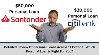 Citibank Personal Loan versus Santander Personal Loan Getting The Right Personal Loan For You [upl. by Glover893]