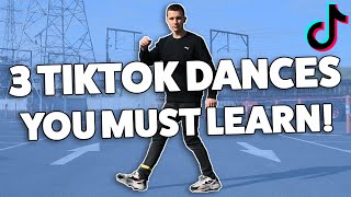 3 TikTok Dances You MUST Learn TikTok Dance Tutorial [upl. by Prem]