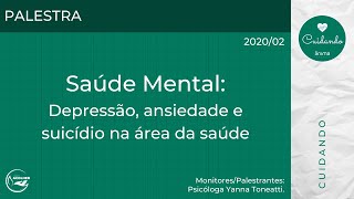 Saúde Mental Depressão Ansiedade e Suicídio na Área da Saúde [upl. by Enirual]