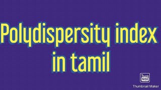 Polydispersity index in tamil [upl. by Ecidnarb]