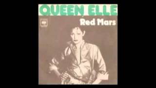 Queen Elle  Red Mars [upl. by Linea]