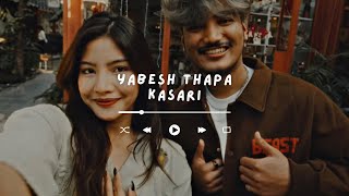 Kasari yabesh thapa lyrics [upl. by Neiman]