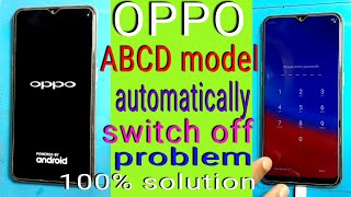 Oppo automatically switch off solution  oppo ABCD all models a7 automatically restart solution [upl. by Shakespeare87]