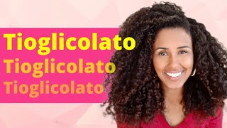 Alisamento e Relaxamento no cabelo com TIOGLICOLATO  Como cuidar do Cabelo [upl. by Fusuy]