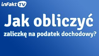 Jak obliczyć zaliczkę na podatek dochodowy odc 9 [upl. by Jaime]