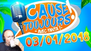 Cause Toujours  03012018  La reprise  Libre Antenne avec TheFantasio974 [upl. by Tager]