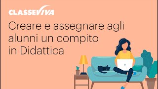 ClasseViva  Creare e assegnare un compito in Didattica [upl. by Faden174]