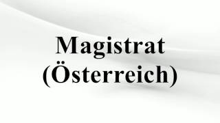 Magistrat Österreich [upl. by Nhguavoj]