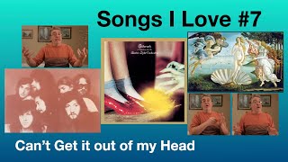 Songs I Love 7  Cant Get it Out of My Head Electric Light Orchestra [upl. by Tavy]