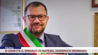 POLITICA SI DIMETTE IL SINDACO DI MATERA DOMENICO BENNARDI [upl. by Annaul]