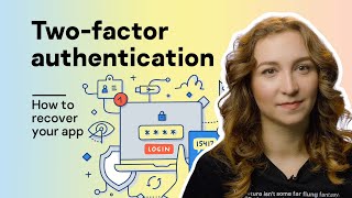 Twofactor authentication how to recover your app [upl. by Irrehc]