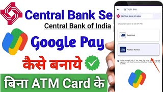 Create Central Bank of India UPI Account on Google Pay Gpay  Add CBI account on Google Pay [upl. by Yt569]