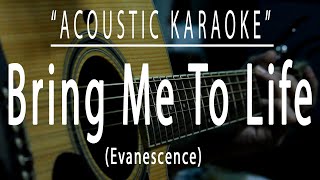 Bring me to life  Evanescence Acoustic karaoke [upl. by Refinneg]