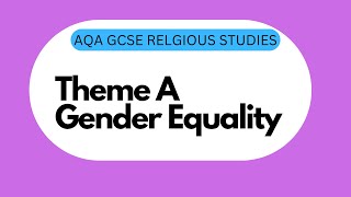 GCSE RS Theme A9 Gender Equality [upl. by Sualkcin657]