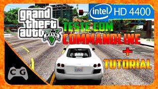 Grand Theft Auto V  GTA 5 Na Intel HD Graphics 4400 Teste Com Commandline 198 [upl. by Rustie]