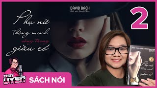 Sách nói Phụ Nữ Thông Minh Sống Trong Giàu Có Tập 2  David Bach  Thùy Uyên [upl. by Durr]