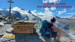 Alpenüberquerung  Vom Königssee zum Gardasee  Teil 1 [upl. by Craw]