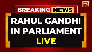 Rahul Gandhi LIVE  Rahul Gandhi Speech LIVE  Lok Sabha LIVE  India Today LIVE [upl. by Clough109]