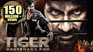 Tiger Nageswara Rao Full Hindi Dubbed Movie  Ravi Teja Anupam Kher Nupur S  South Action Movies [upl. by Diba94]