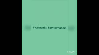 ZEYTİNYAĞLI BAMYA YEMEĞİALTIN MUTFAK [upl. by Cloots]