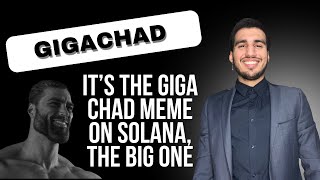 Gigachad GIGA  The MOST Gigachad Meme on Solana  Coin Market Cap Series Ep 127 [upl. by Leahcim]