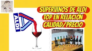 254LOS SUPERVINOS DE ALDITOP en relación CALIDADPRECIOAl final del video TODOS LOS SUPERVINOS [upl. by Cirri253]