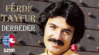 Ferdi Tayfur  Derbeder [upl. by Siloam776]