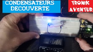 TRONIK AVENTUR 16  CONDENSATEUR PARTIE 2  ELECTRONIQUE POUR LES NULS [upl. by Inahs264]