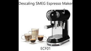 How to descale SMEG ECF01 Espresso Coffee Maker  Tutorial [upl. by Emile]