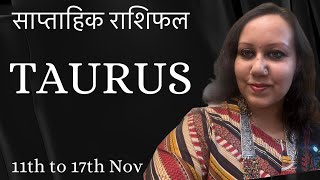 TAURUS ♉️  वृषभ  weekly reading amp Nov monthly Astro predictions taurustarot [upl. by Thackeray]