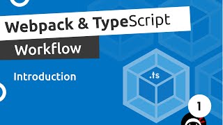 Webpack amp TypeScript Setup 1  Introduction [upl. by Cockburn]