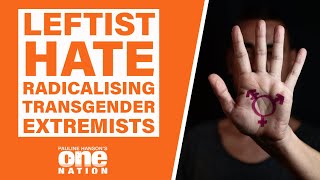 Leftist Lies Are Radicalising Transgender Extremists Time to Stop the Hate [upl. by Oneg]