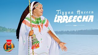 Tiyyaa Hussen  IRREECHA  New Ethiopian Oromo Music 2024 Official Video [upl. by Katy]