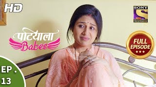 Patiala Babes  Ep 13  Full Episode  13th December 2018 [upl. by Surdna671]