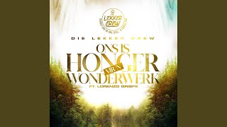 Ons is Honger vir n Wonderwerk feat Lorenzo Grispe [upl. by Akihsay]