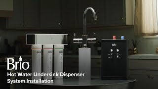 Brio 3Stage Instant Hot Water Undersink Dispenser System I Model [upl. by Boehmer222]