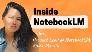 Behind the product NotebookLM  Raiza Martin Senior Product Manager AI  Google Labs [upl. by Artemas125]