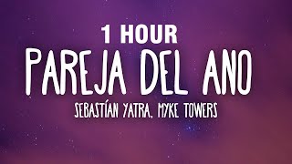 1 HORA Sebastían Yatra Myke Towers  Pareja Del Año LetraLyrics [upl. by Darrelle731]